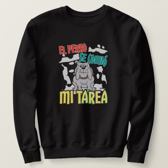 Moletom Cachorro Espanhol Comeu Minha Lição de Casa - Perr (Frente do Design)