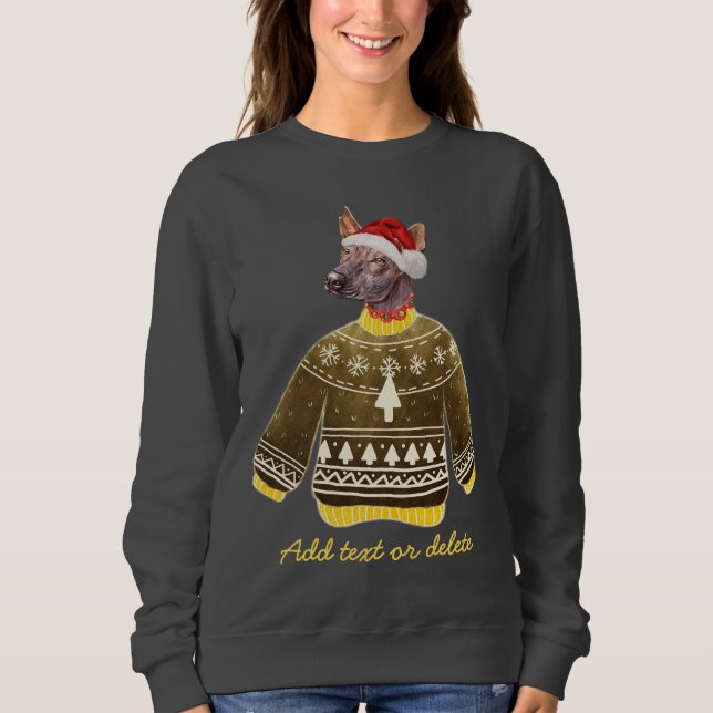 Moletom Cachorro Xoloitzcuintle Natal Feio Mãe de Cachorro (Frente)