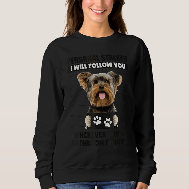 Moletom Cachorro Yorkshire Stalker Pessoal   Dono Eu (Frente)