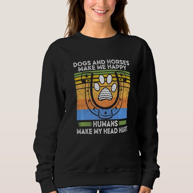 Moletom Cachorros E Cavalos Me Fazem Humanos Felizes Fazer (Frente)