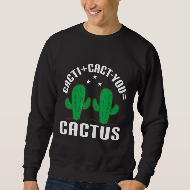 Moletom Cacticact You=cactos Cactos (Frente)
