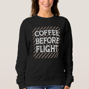Moletom Café Antes do Voo Citação de Humor de Aviação de P