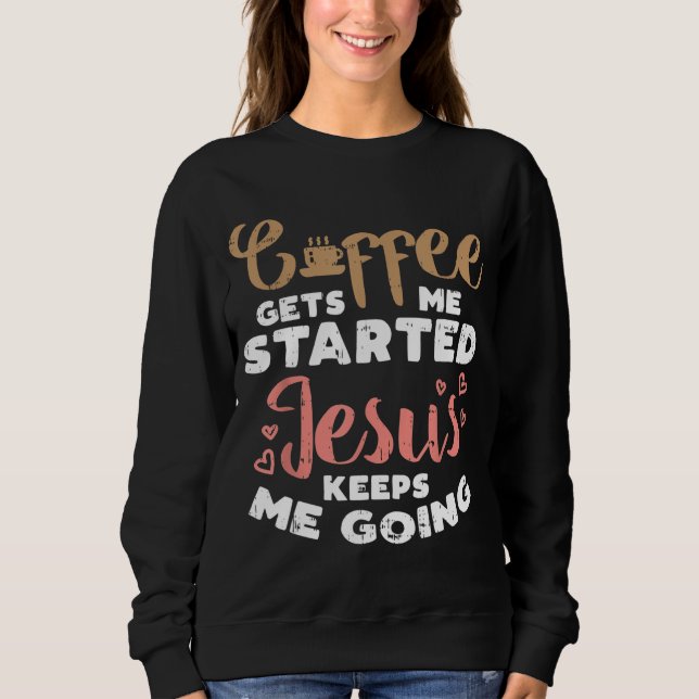 Moletom Café Começou Jesus Indo A Deus Cristão Religioso (Frente)