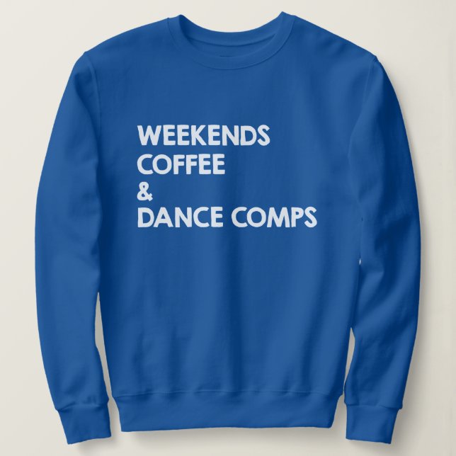 Moletom Café e Competições de Dança de Fim de Semana (Frente do Design)