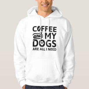 Moletom Café E Meus Cachorros São Tudo O Que Preciso.