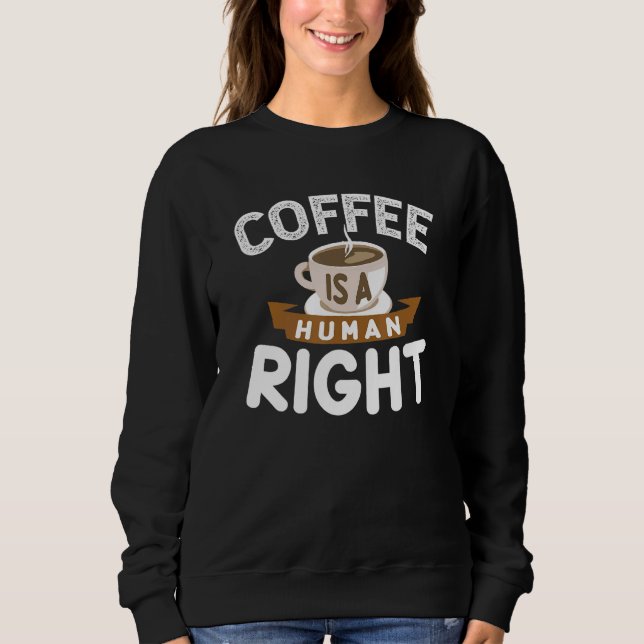 Moletom Café É Um Direito Humano Dizendo 1 (Frente)