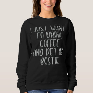 Moletom Café Eu Só Quero Beber Café E Pôr Meu Bos
