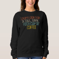 Cafeine Love Humor Piada Dizendo Café
