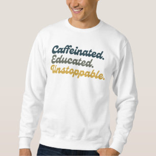 Moletom Cafetado. Educado. Imparável.