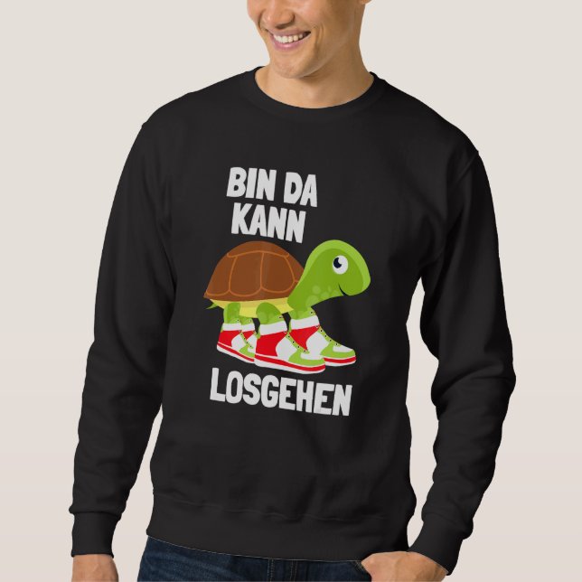 Moletom Caixa Ich Da Kann Losgehen Turtle Sneakers Zu Lät  (Frente)