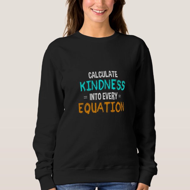 Moletom Calcular A Bondade Em Cada Matemática Da Escola De (Frente)