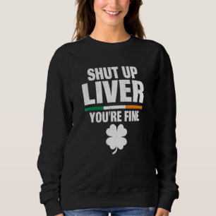 Moletom Cale-se Fígado Youu2019re Belo Rua Irlandês de Hum