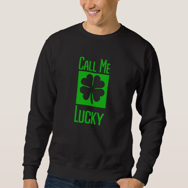 Moletom Call Me Lucky Four Leaf C (Frente)