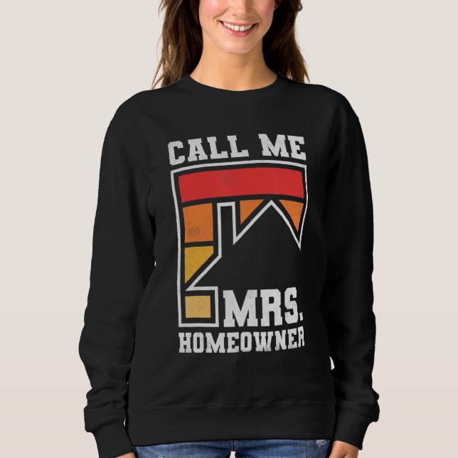 Moletom Call Me Mrs  Homeowner  Property Housewarming Part (Frente)