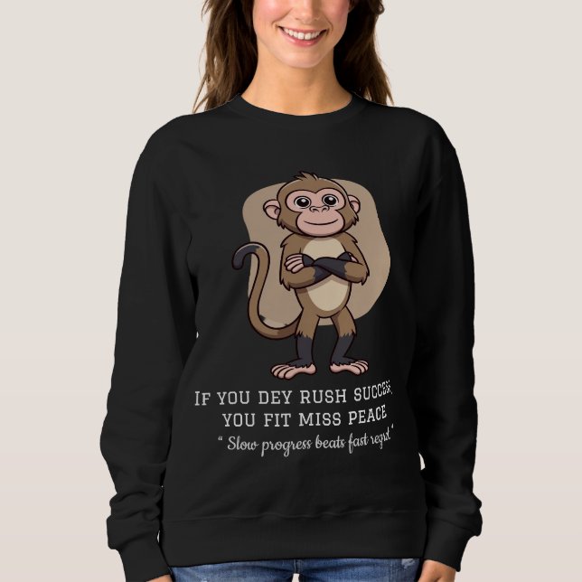 Moletom Calm Mind Monkey – Honest Life Quote T-Shirt (Frente)