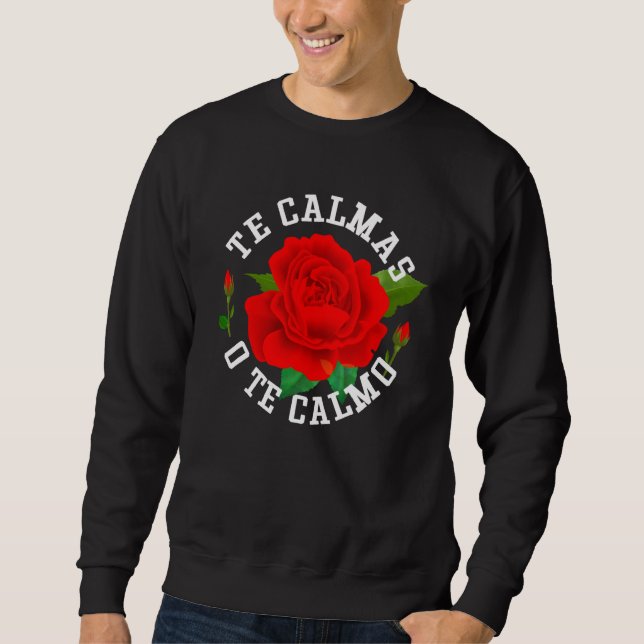 Moletom Calmas O Calmo Funny Slang Espanhol México La (Frente)