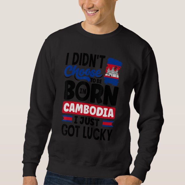 Moletom Cambodia Cambodian Cambodia Flag I Just Got Lucky  (Frente)