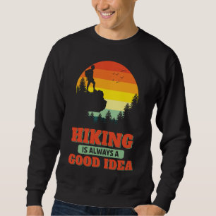 Moletom Caminhar É Sempre Uma Boa Ideia De Hiker De Caminh