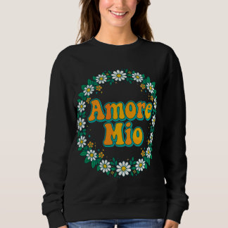 Moletom Camisola Amore Mio - Citação Italiana Retro Meu Am