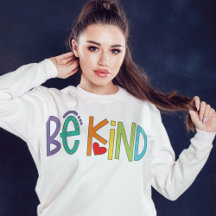 Camisola Be Kind – Vibrações Positivas Motivaciona