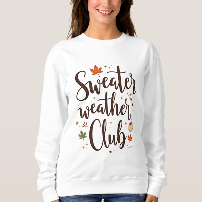 Moletom Camisola Clube Sweater Weather (Frente)