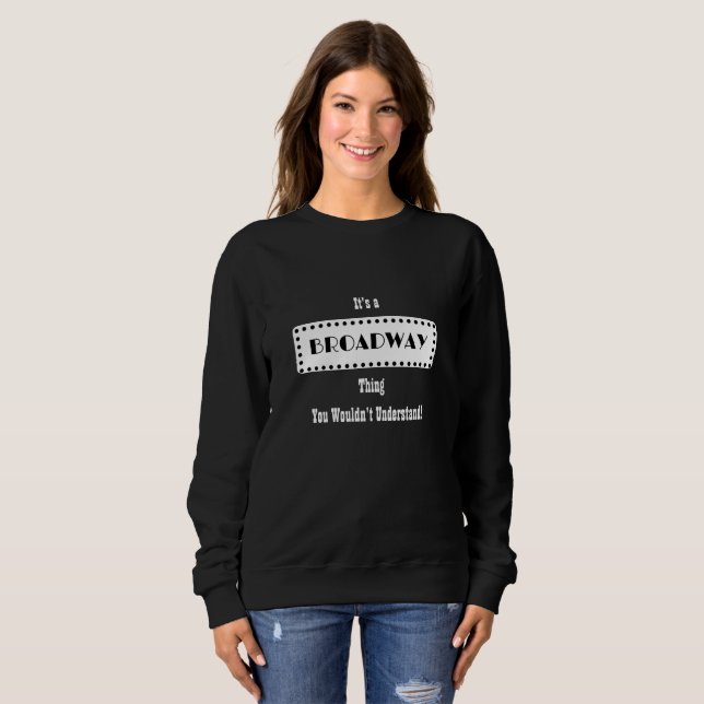 Moletom Camisola de Broadway (Frente Completa)