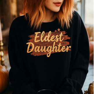Moletom Camisola de Filha Mais Velha, Presente para Swifti