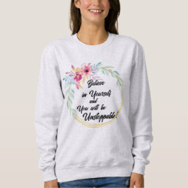 Moletom Camisola de Fraldas Floral "Acredite em Si Mesmo"
