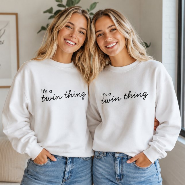 Moletom Camisola de Gêmeas | É uma Coisa de Gêmeas Cute Pu (Cozy matching sweatshirts for twin sisters with a cute quote design for gifts and photos.)