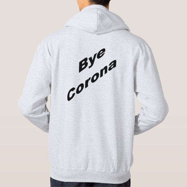 Moletom Camisola-doce básica Ash atrás Bye CORONA (Verso)