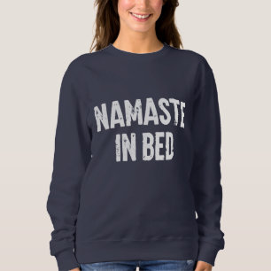 Moletom Camisola engraçada "namaste na cama"