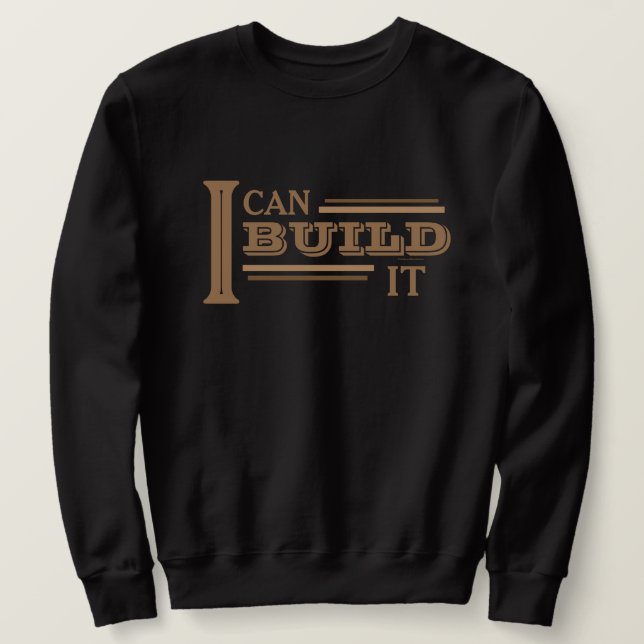 Moletom Camisola Eu Posso Construir (Frente do Design)