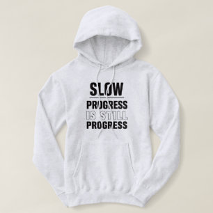 Moletom Camisola Feminina de Progresso Lento Ainda é Progr