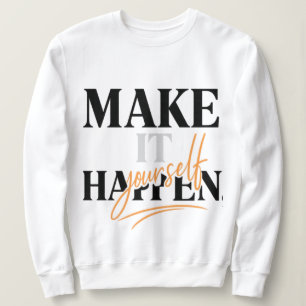 Moletom Camisola Feminina Make It Happen