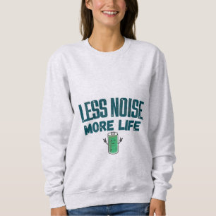 Moletom Camisola Feminina Menos Barulho Mais Vida