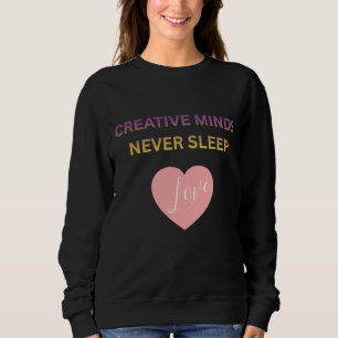 Moletom Camisola Feminina Mentes Criativas Nunca Dormem