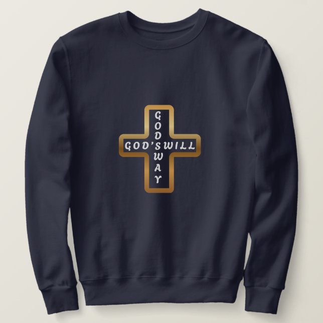 Moletom Camisola God's Will God's Way (Frente do Design)