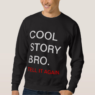 Moletom camisola legal do bro da história