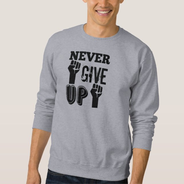 Moletom Camisola Motivacional Nunca Desista – Forte  (Frente)