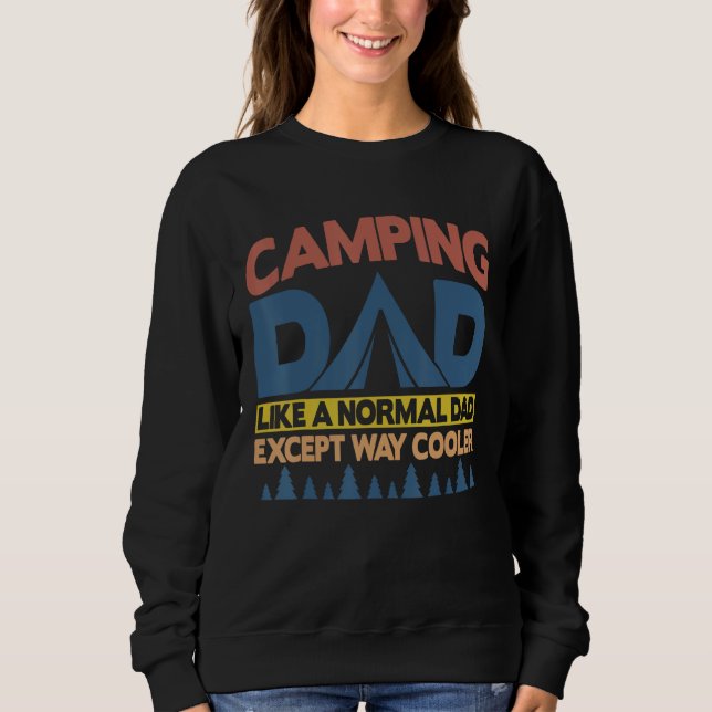 Moletom Camping Dad Like A Normal Dad Except Way Cooler (Frente)