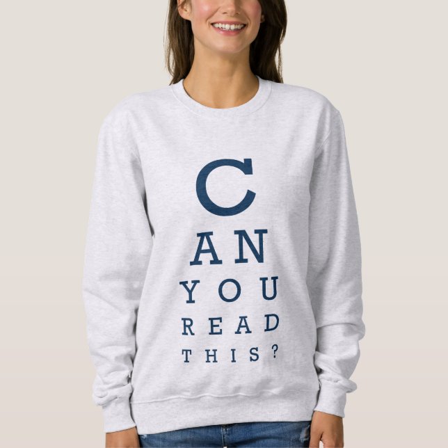 Moletom Can you read this? (Frente)
