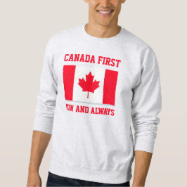 Moletom Canada First. Now and always. Conservative Canada.