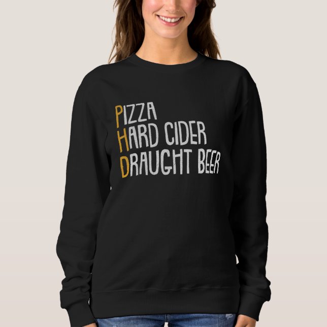 Moletom Candidato à sidra Pizza Phd do Bebendo de cerveja (Frente)