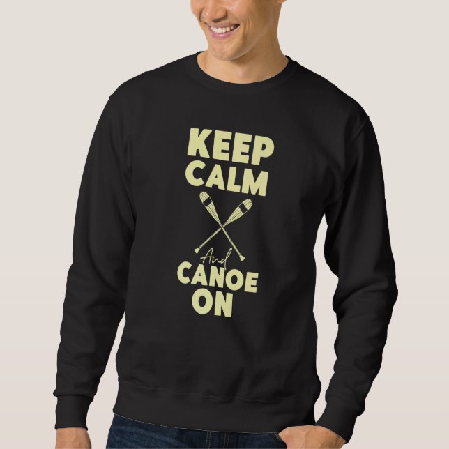 Moletom Canoagem Mantendo Calma E Canoagem Ligada (Frente)