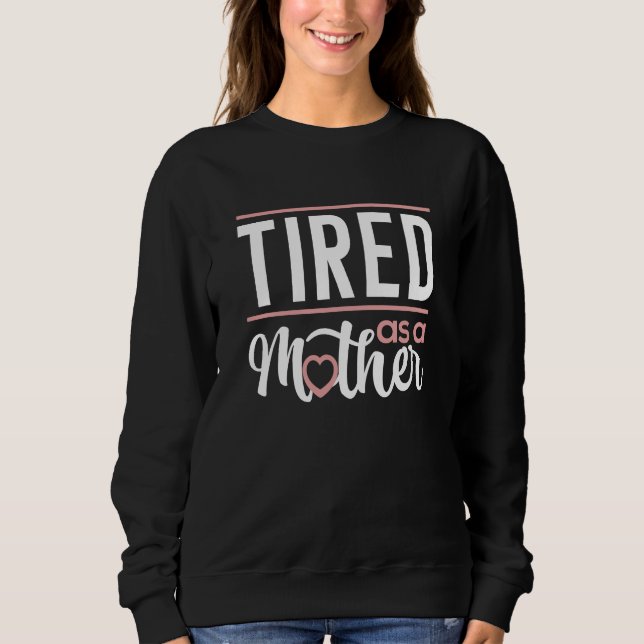 Moletom Cansado Como Mãe (Frente)