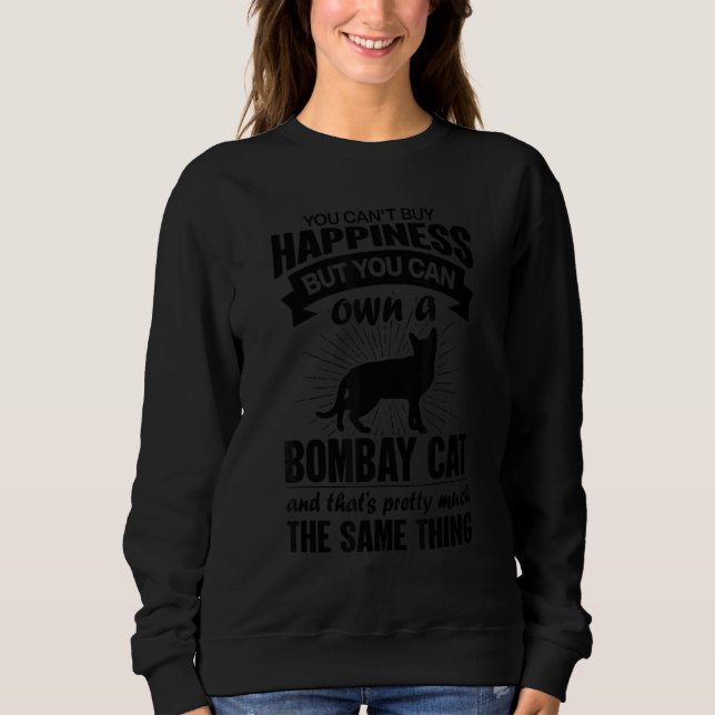 Moletom Can't Buy Happiness But Can Buy A Bombay Cat (Frente)