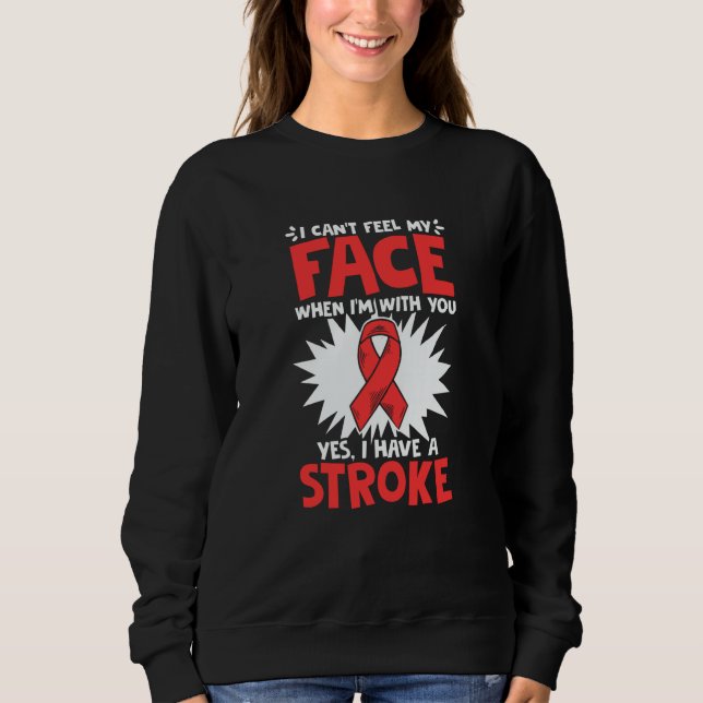 Moletom Can't Feel Face Stroke Survivor Ribbon Stroke Awar (Frente)