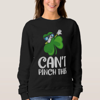 Moletom Can't Pinch This St Patrick's Day Saying