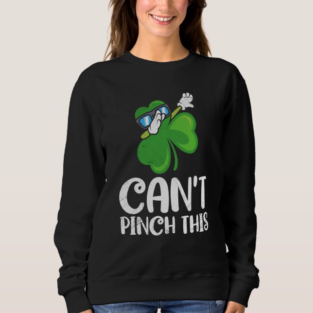 Moletom Can't Pinch This St Patrick's Day Saying (Frente)