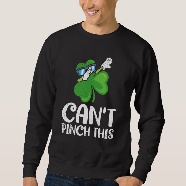 Moletom Can't Pinch This St Patrick's Day Saying (Frente)